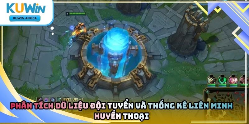 Liên Minh Huyền Thoại Kuwin – Khám Phá Thị Trường Esports