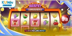 Quay Hũ Jackpot Kuwin – Tìm Hiểu Sức Hút Của Dòng Game 